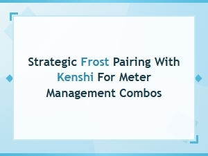 Kenshi Kameo Meter Combos with Frost