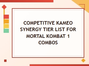 Mortal Kombat 1 Competitive Kameo Tier List