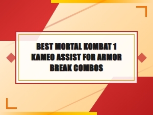 Kameo Assists for Mortal Kombat 1 Armor Breaks
